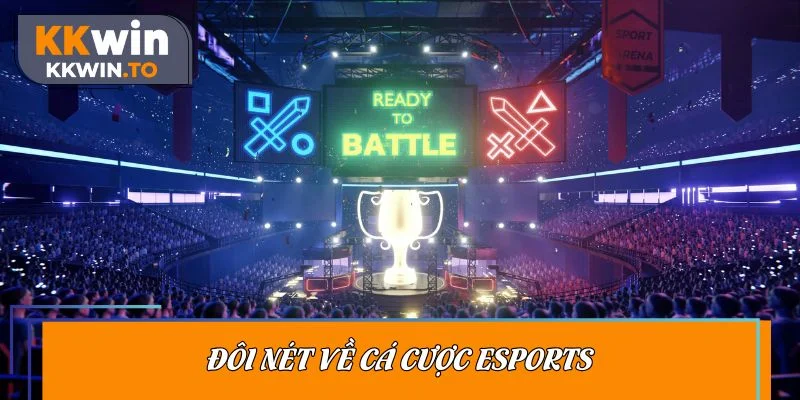 Đôi nét về cá cược Esports