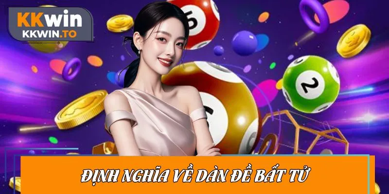 Giới thiệu định nghĩa dàn đề bất tử