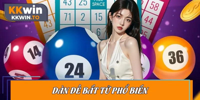 Các dàn đề bất bại phổ biến hội viên lựa chọn nhiều nhất