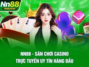 nn88-san-choi-casino-truc-tuyen-uy-tin-hang-dau